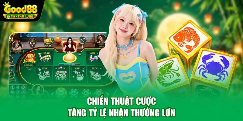 Chiến thuật cược tăng tỷ lệ nhận thưởng lớn