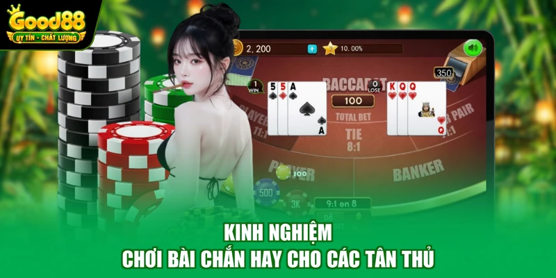 Bài Chắn Good88 - Game Bài Hấp Dẫn Đáng Trải Nghiệm 4 Kinh nghiệm chơi bài chắn hay cho các tân thủ